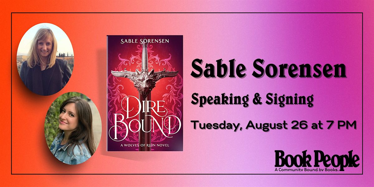 BookPeople Presents: Sable Sorensen - Dire Bound