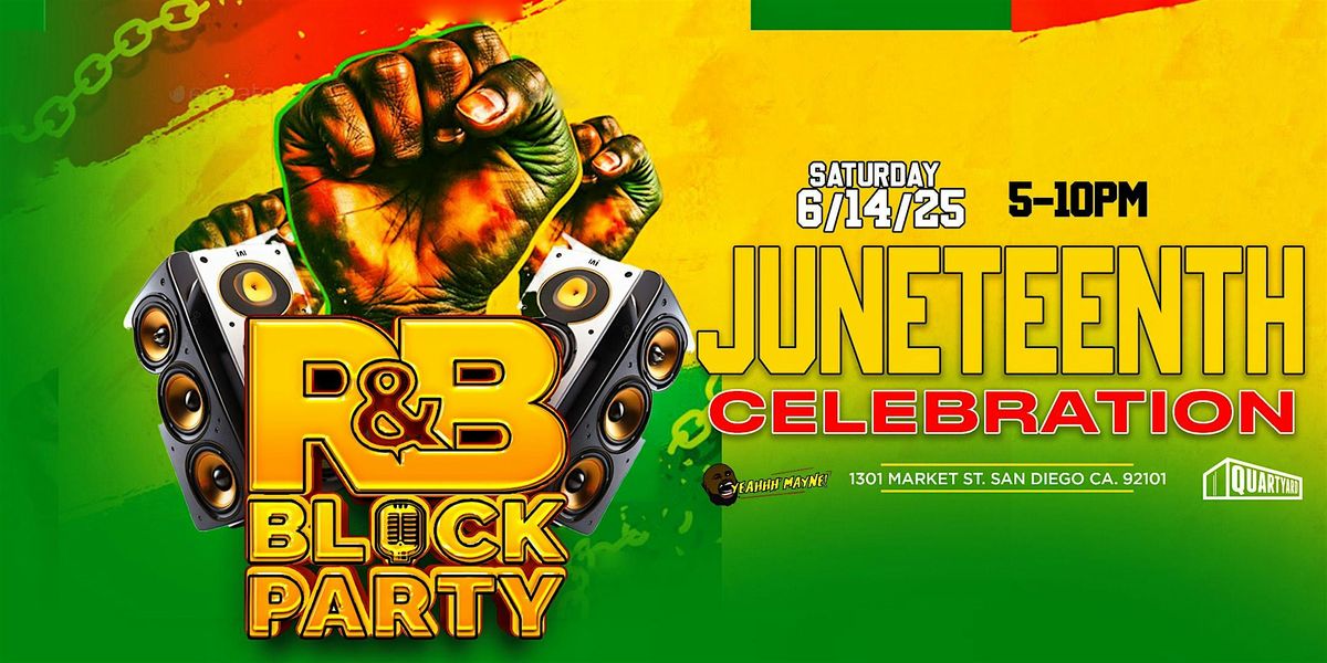R&B Block Party: Juneteenth Celebration