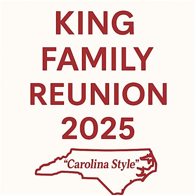 King Family Reunion 2025