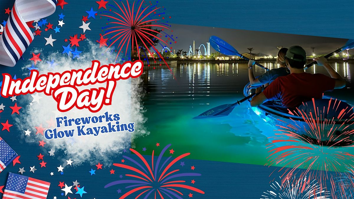 Fourth of July Fireworks and Glow Kayaking! (July 5th)