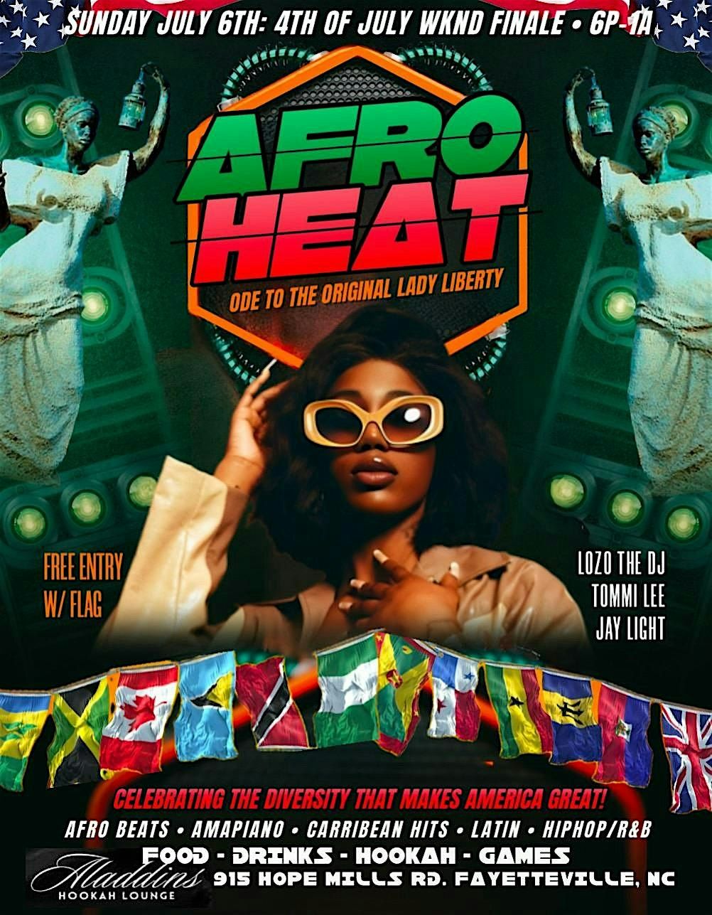 AFRO HEAT: 4TH OF JULY WKND FINALE