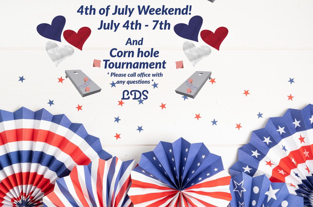 4th of July Weekend & Cornhole Tournament 