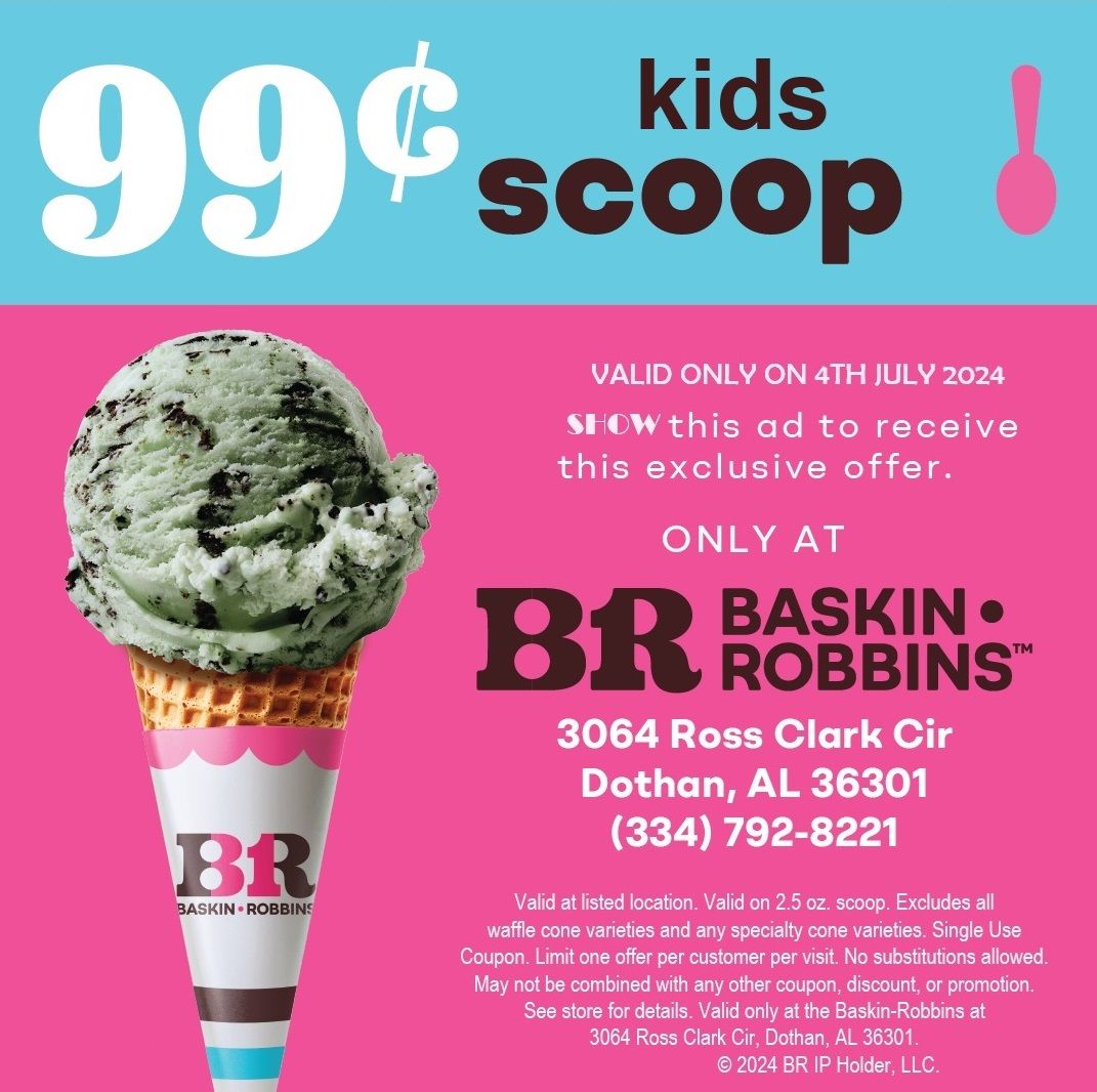 Celebrate 4th of July with Baskin Robbins! Baskin Robbins of Dothan July 4, 2024