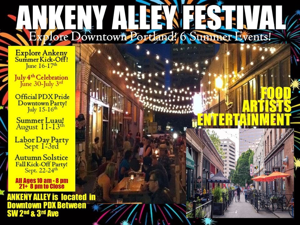Ankeny Alley Festival July 4th Celebration! Ankeny Alley, Portland
