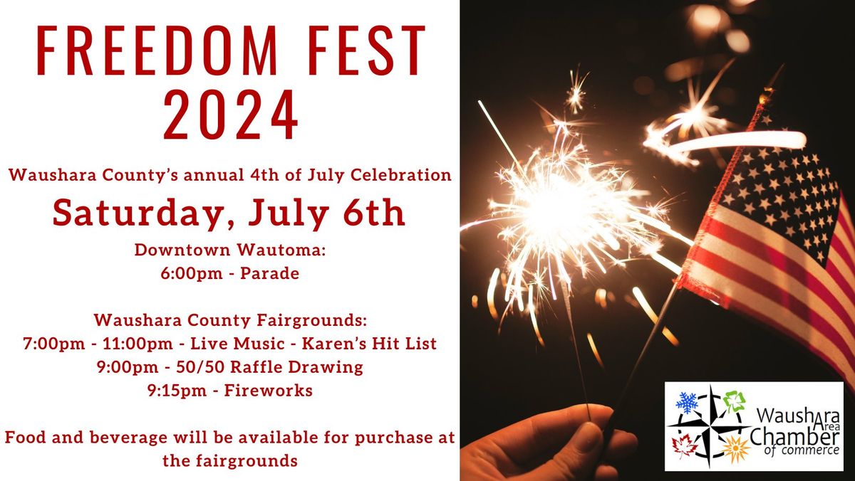 Freedom Fest 2024 Waushara County, Wautoma, WI July 6, 2024