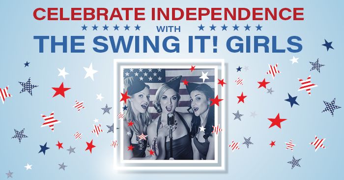 Celebrate Independence with the Swing It! Girls \u2014 Live in Concert