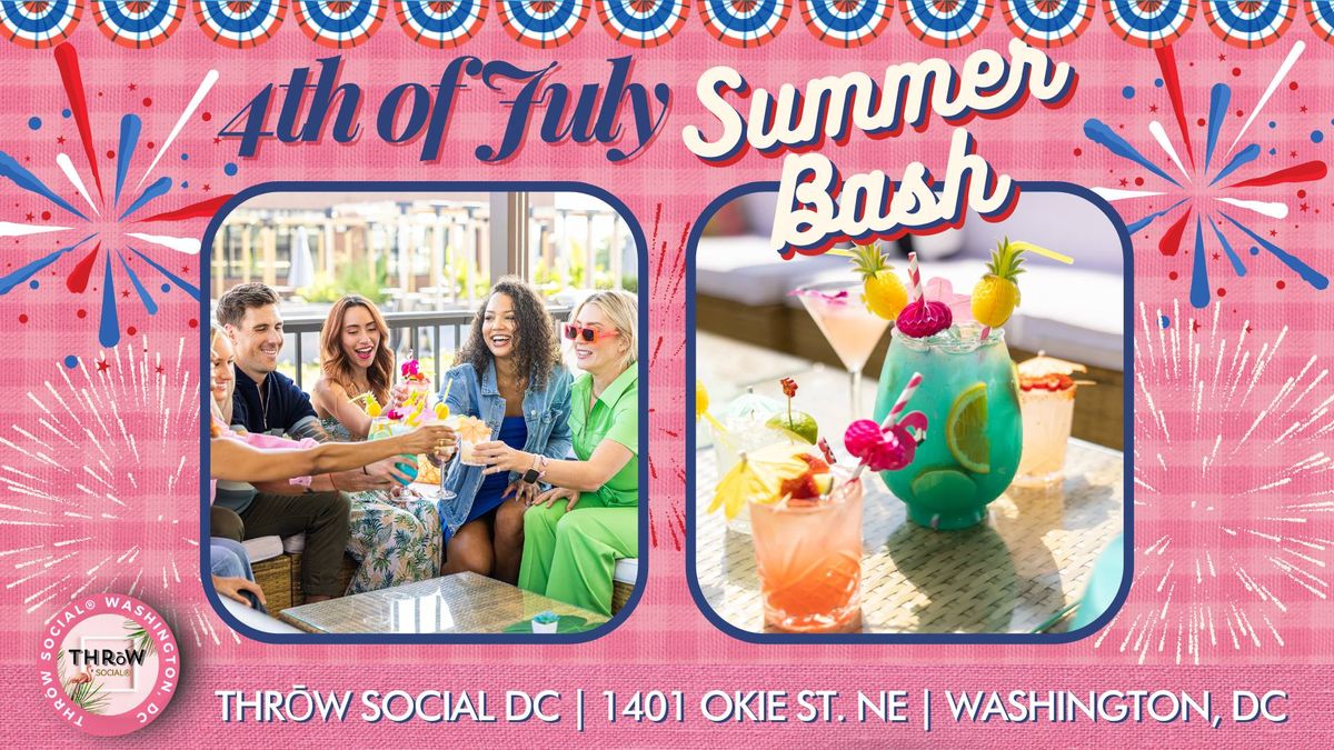 The DMV's BIGGEST 4TH OF JULY WEEKEND BASH @ THR\u014dW Social DC!