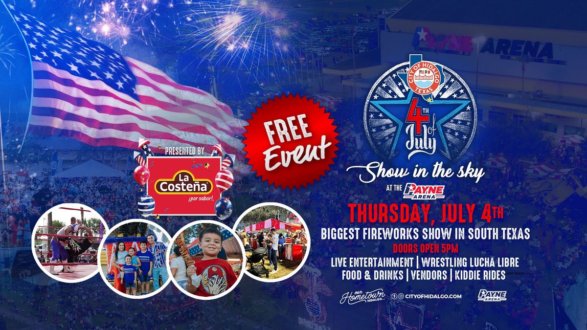 Fourth of July Show in the Sky in Hidalgo Presented by La Coste\u00f1a!