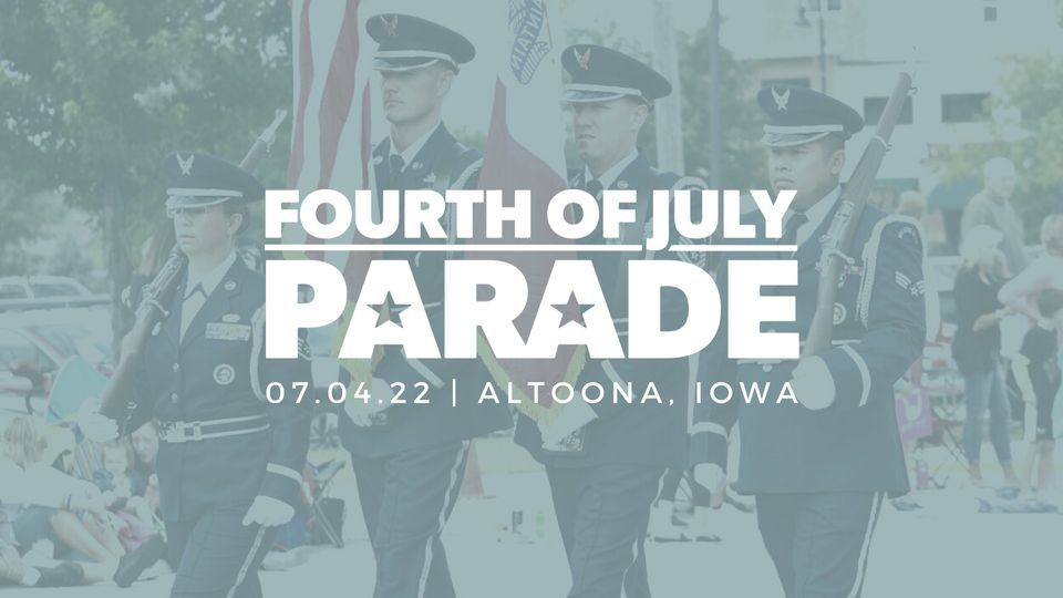 Altoona Fourth of July Parade City of Altoona, Iowa Government, Des