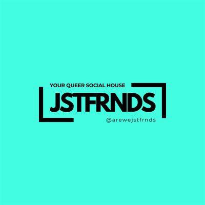 JSTFRNDS