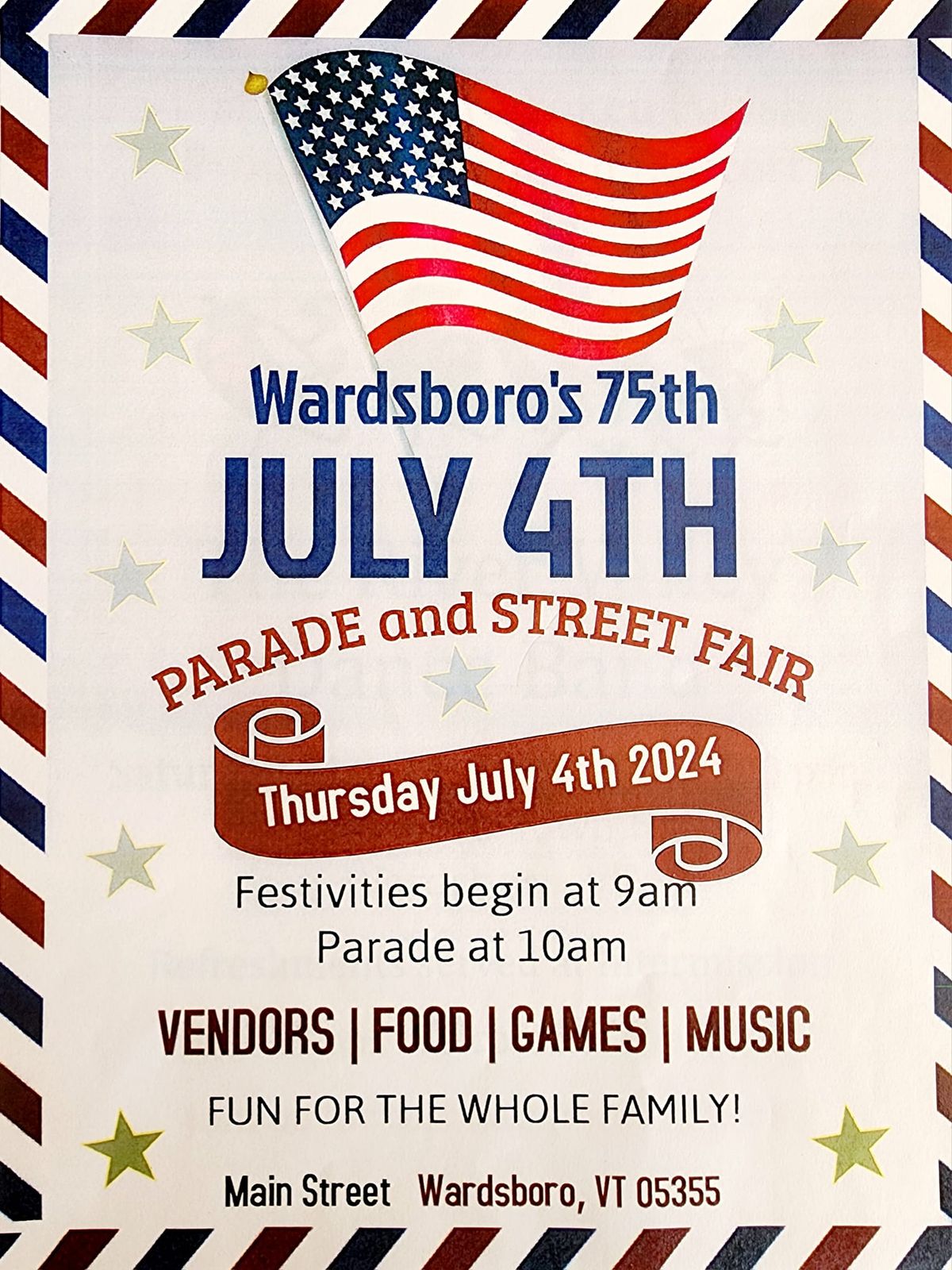 Wardsboro's 75th\nJULY 4TH\nPARADE and\nSTREET FAIR!