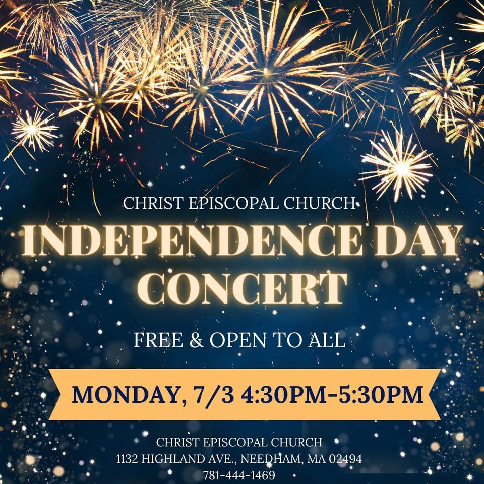 Independence Day Concert | Christ Episcopal Church - Needham, MA | July ...