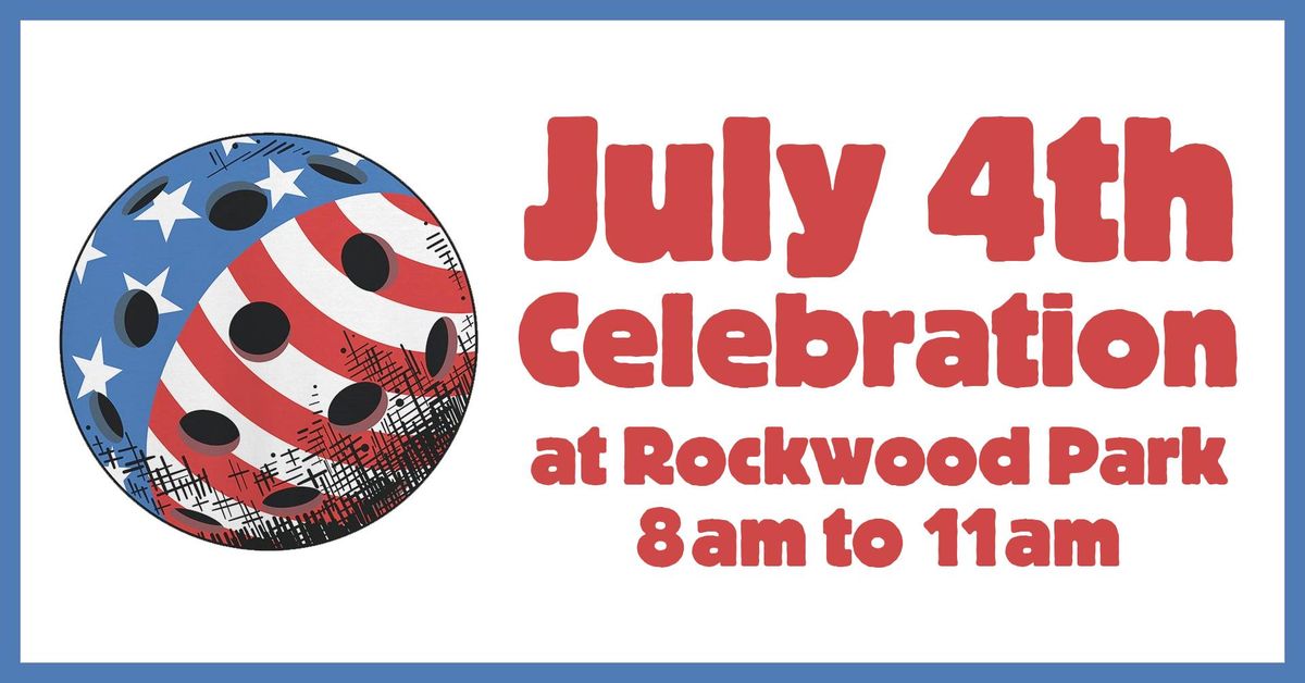 July 4th at Rockwood Scott Pickleball Center at Rockwood Park