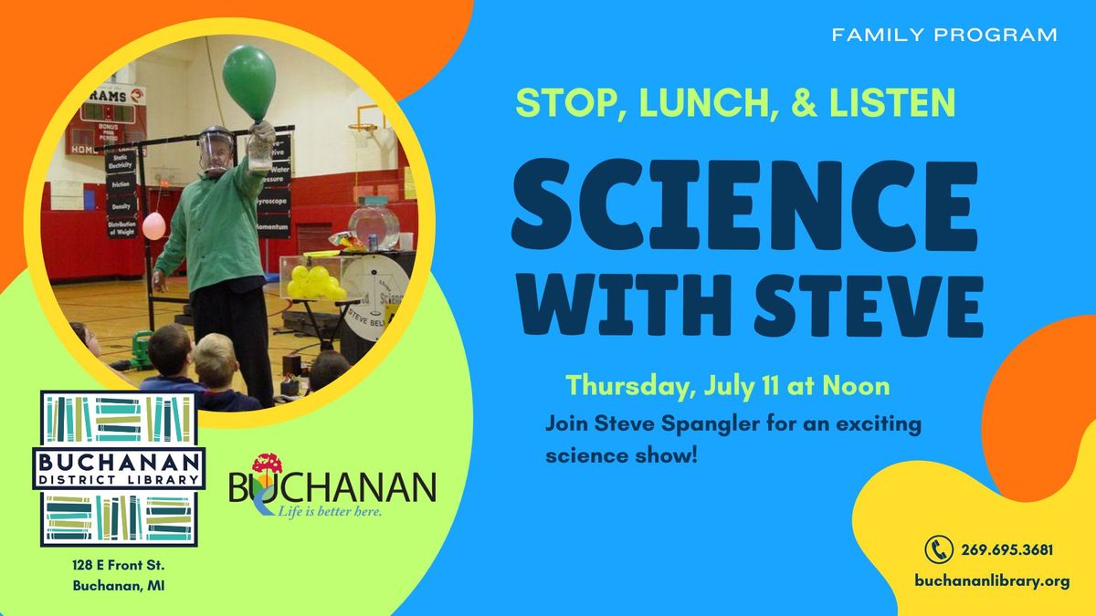 FAMILIES: STOP, LUNCH, & LISTEN- Science with Steve